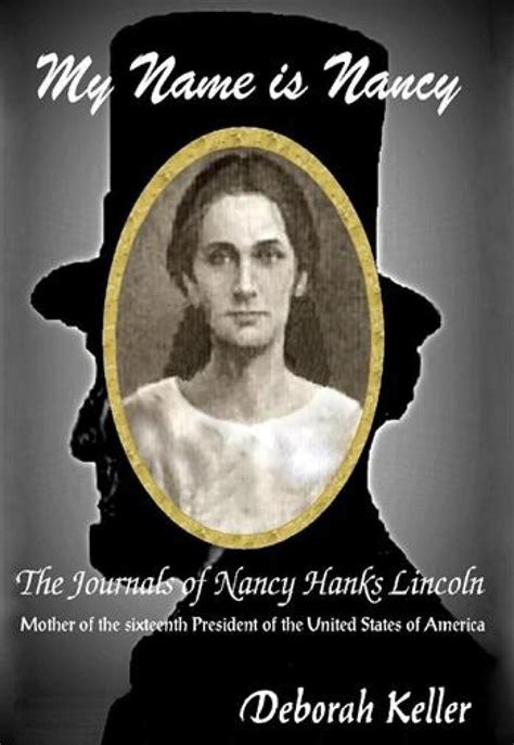 my name is nancy the journals of nancy hanks lincoln Doc