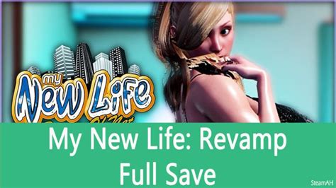 My New Life Revamp Walkthrough