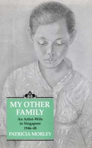 my other family an artist wife in singapore 1946 48 Epub