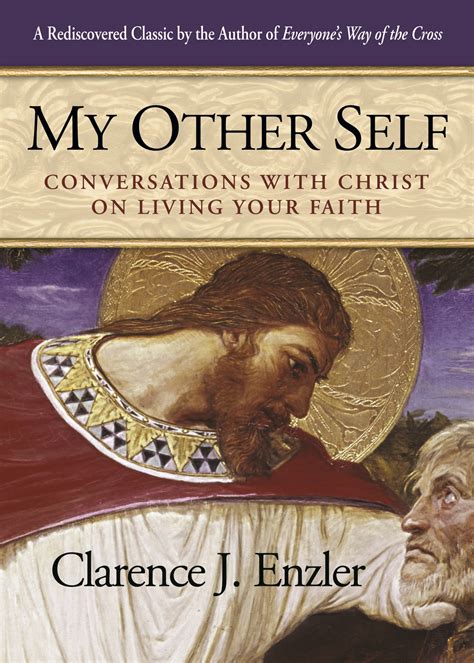 my other self conversations with christ on living your faith Reader