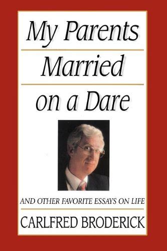 my parents married on a dare and other favorite essays on life Doc