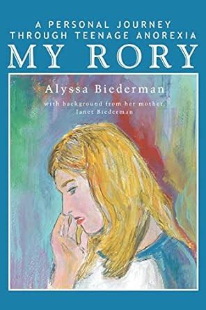 my rory a personal journey through teenage anorexia PDF