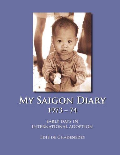 my saigon diary 1973 74 early days in international adoption Kindle Editon