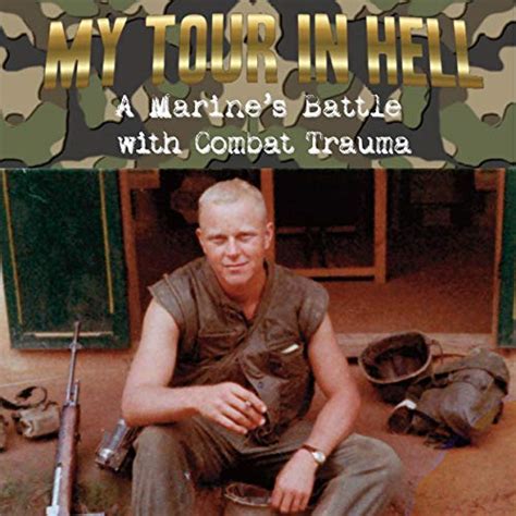 my tour in hell a marines battle with combat trauma reflections of history vol 1 Epub