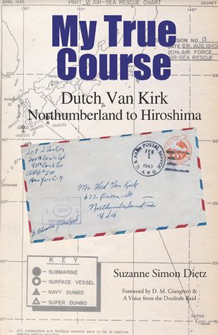 my true course dutch van kirk northumberland to hiroshima Kindle Editon