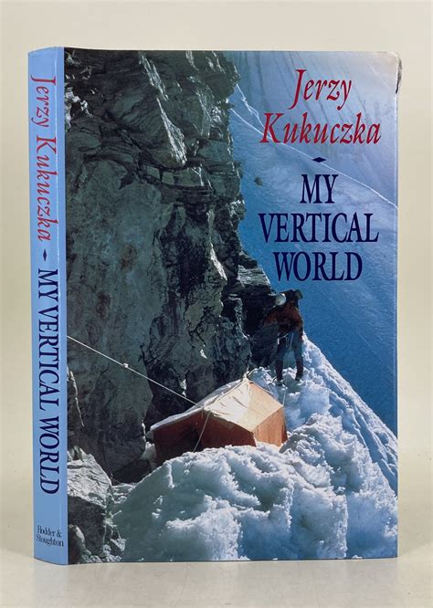 my vertical world climbing the 8000 metre peaks hardcover Reader