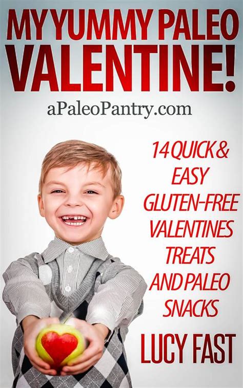 my yummy paleo valentine kid tested mom approved 14 quick and easy gluten free valentines treats and paleo Epub