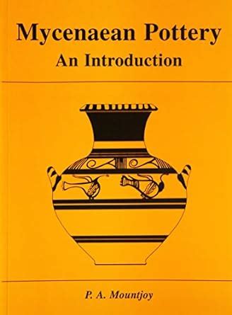 mycenaean pottery an introduction monograph 36 Reader