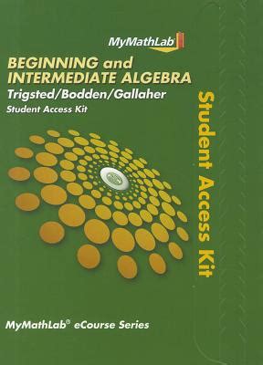 mymathlab trigsted gallaher beginning intermediate Kindle Editon