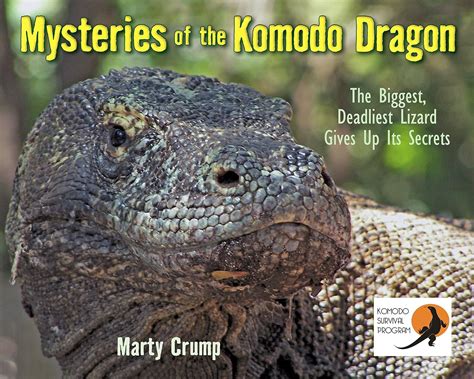 mysteries of the komodo dragon the biggest deadliest lizard gives up its secrets Doc