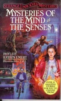 mysteries of the mind and senses strange unsolved mysteries Reader
