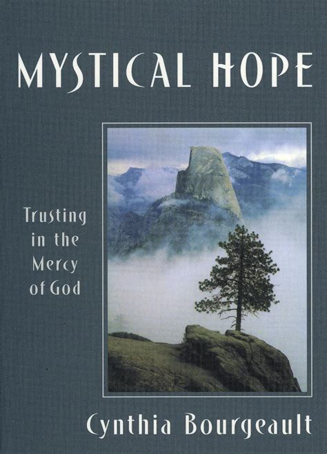 mystical hope trusting in the mercy of god cloister books Doc