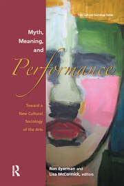 myth meaning performance cultural sociology ebook Kindle Editon