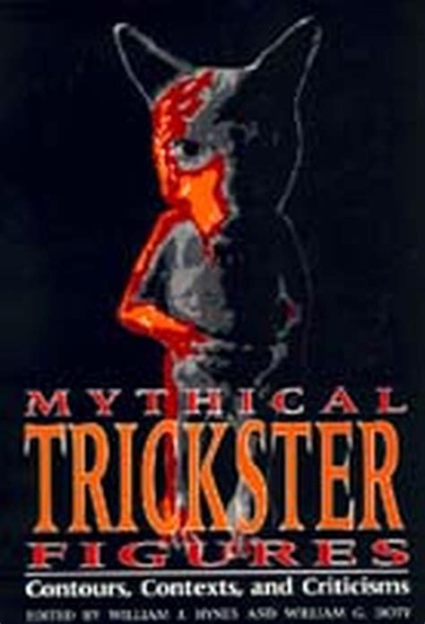 mythical trickster figures contours contexts and criticisms Reader