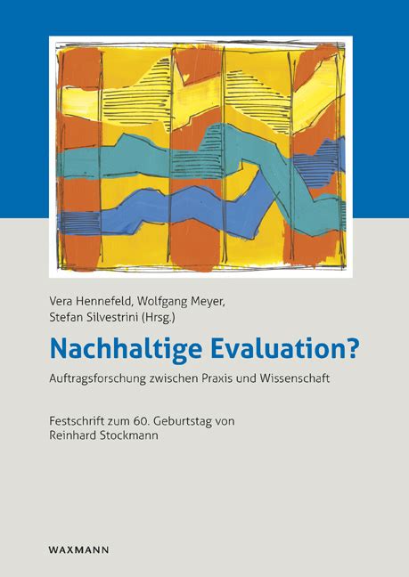 nachhaltige evaluation auftragsforschung wissenschaft festschrift Reader