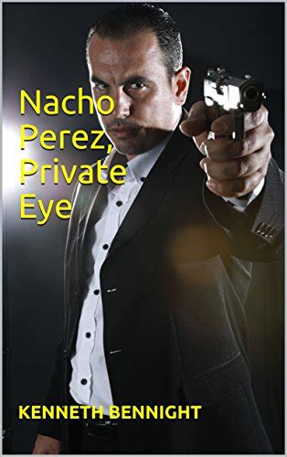 nacho perez private eye Reader