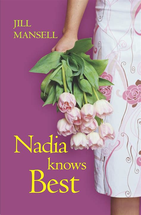 nadia knows best a funny british read about gardening family love and following your heart Kindle Editon