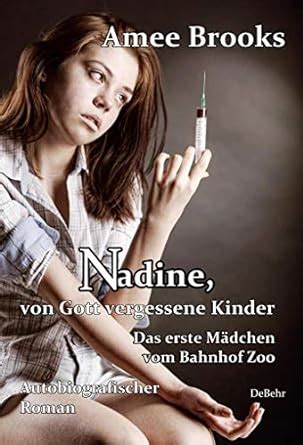 nadine gott vergessene kinder autobiografischer Kindle Editon