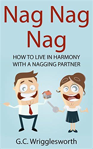 nagger please how to live in harmony with a nagging partner Kindle Editon