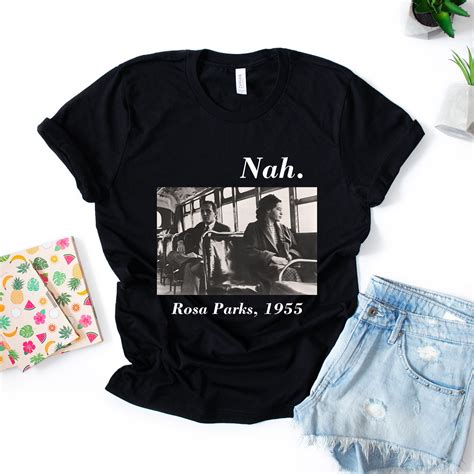 nah rosa parks t shirt