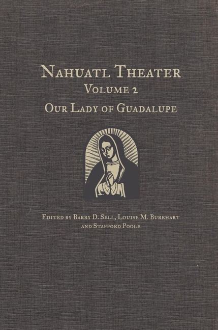 nahuatl theater our lady of guadalupe nahuatl theater our lady of guadalupe Epub