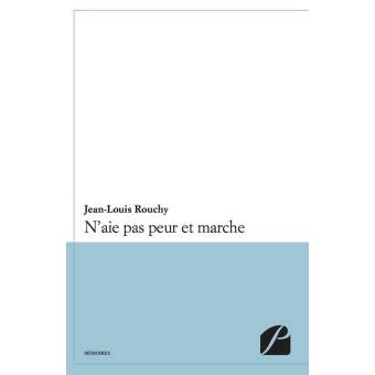 naie peur marche jean louis rouchy ebook PDF