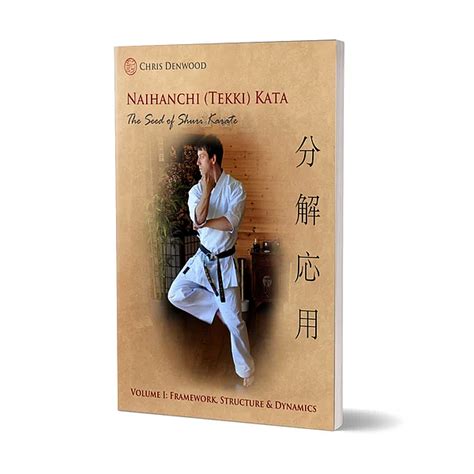 naihanchi tekki kata the seed of shuri karate vol 1 volume 1 Reader