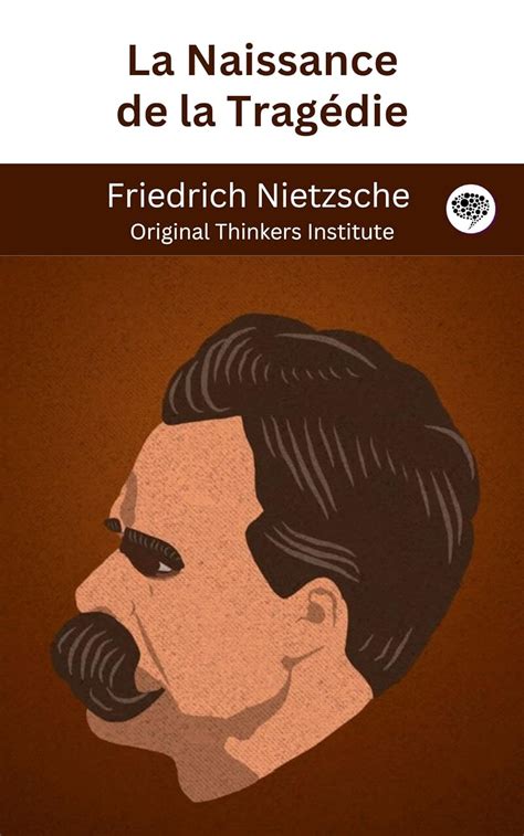 naissance trag die friedrich nietzsche PDF