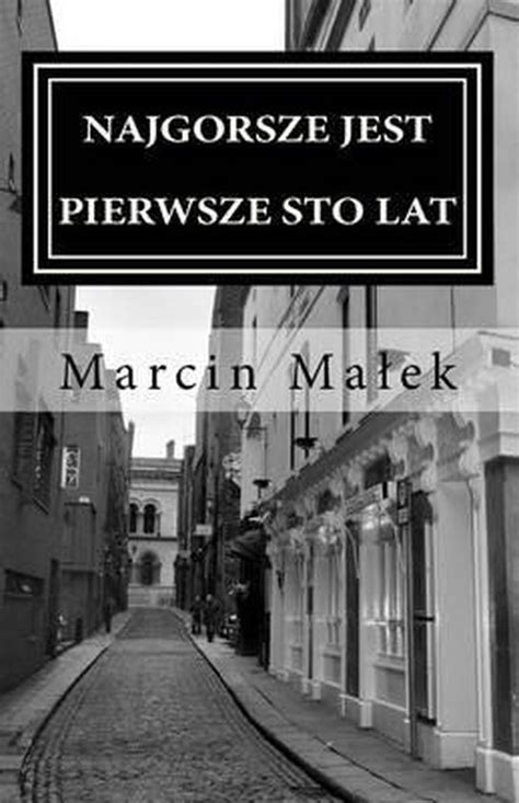 najgorsze jest pierwsze sto lat Kindle Editon