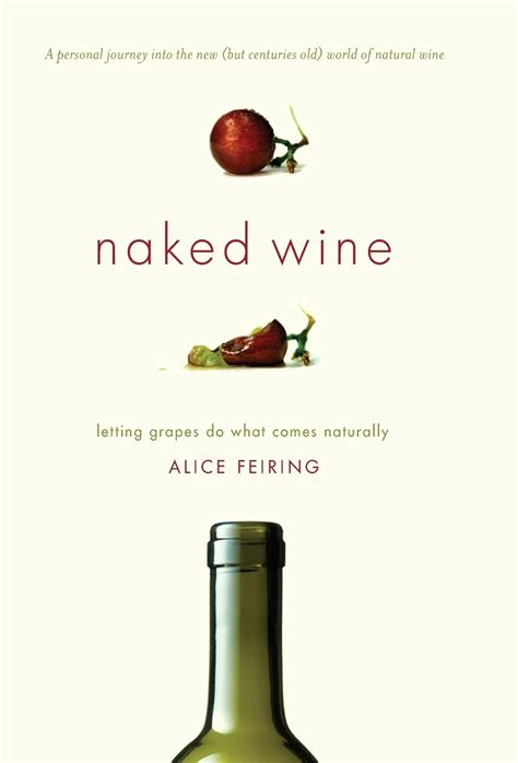 naked wine letting grapes do what comes naturally Epub