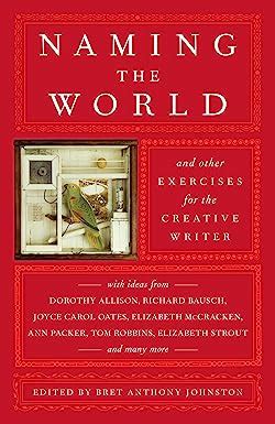 naming the world and other exercises for the creative writer Kindle Editon