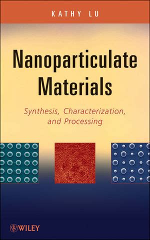 nanoparticulate materials synthesis characterization and processing Epub