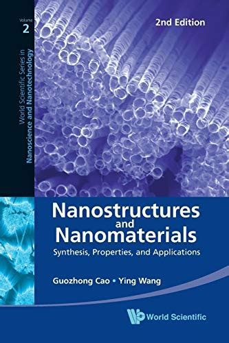 nanostructures and nanomaterials synthesis properties and applications 2nd edition world scientific series Reader