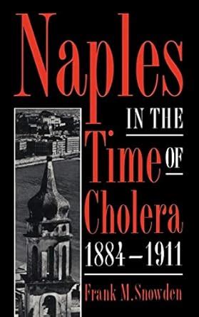 naples in the time of cholera 1884 1911 Kindle Editon