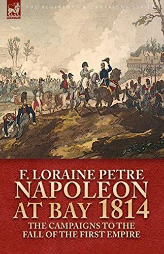napoleon at bay 1814 classic reprint PDF