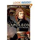 napoleon concise biography david bell Kindle Editon