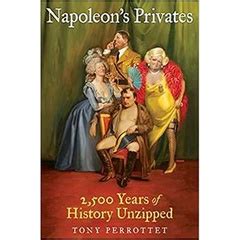 napoleons privates 2 500 years of history unzipped Doc