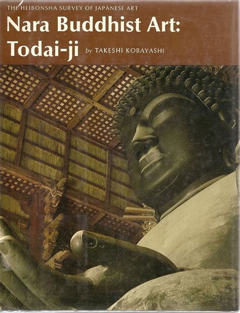 nara buddhist art todai ji heibonsha survey of japanese art v 5 PDF