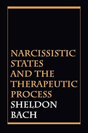 narcissistic states and the therapeutic process Kindle Editon