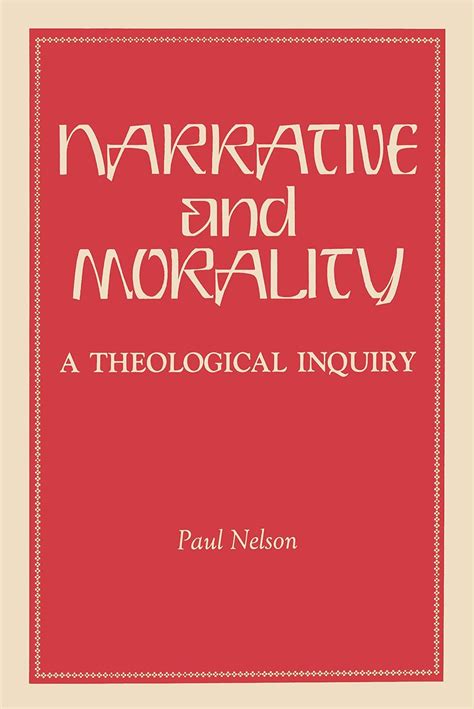 narrative and morality a theological inquiry Doc