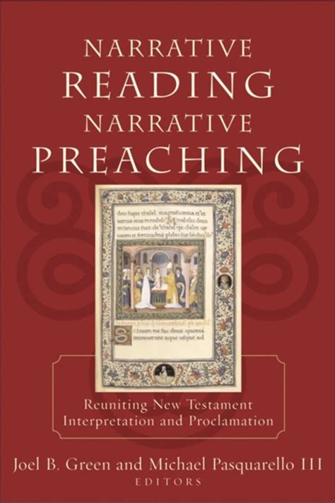 narrative reading narrative preaching reuniting new testament interpretation and proclamation Kindle Editon