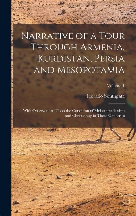 narrative through armenia kurdistan mesopotamia Kindle Editon