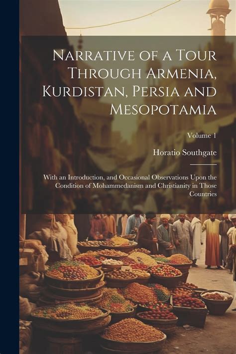 narrative through armenia kurdistan mesopotamia Kindle Editon