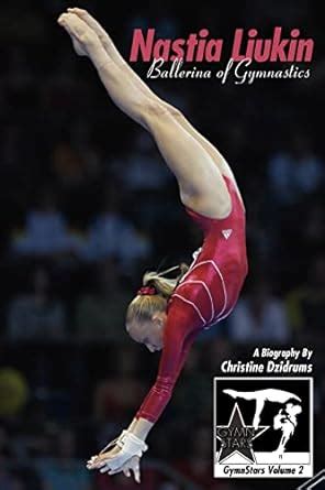 nastia liukin ballerina of gymnastics gymnstars volume 2 Kindle Editon