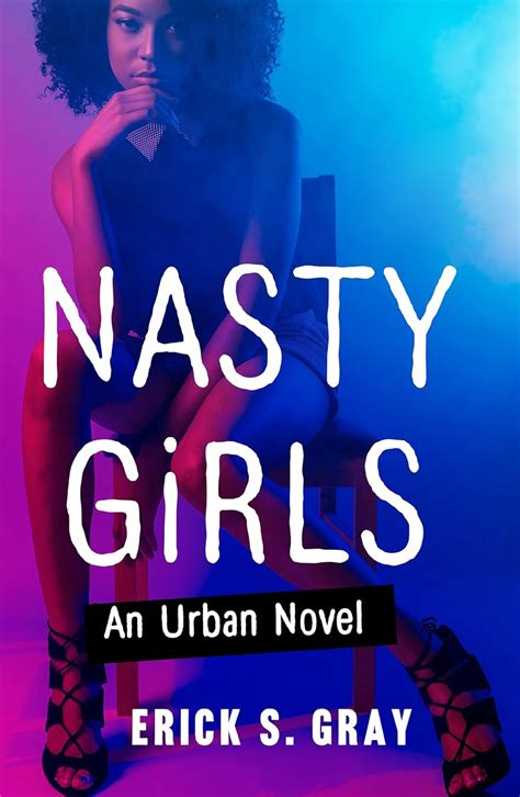 nasty girls an urban novel Kindle Editon