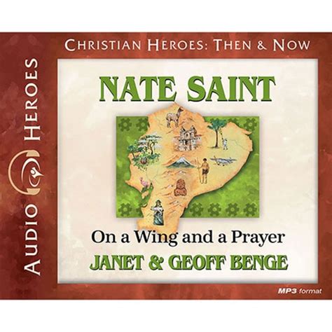 nate saint on a wing and a prayer christian heroes then and now PDF