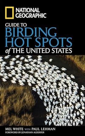 national geographic guide to birding hot spots of the united states Kindle Editon