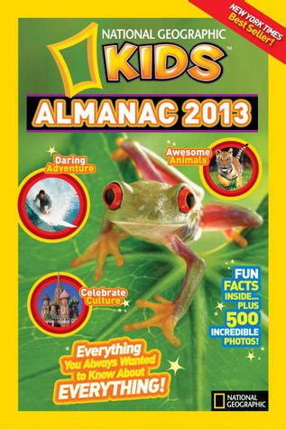 national geographic kids almanac 2013 national geographic kids almanac quality PDF