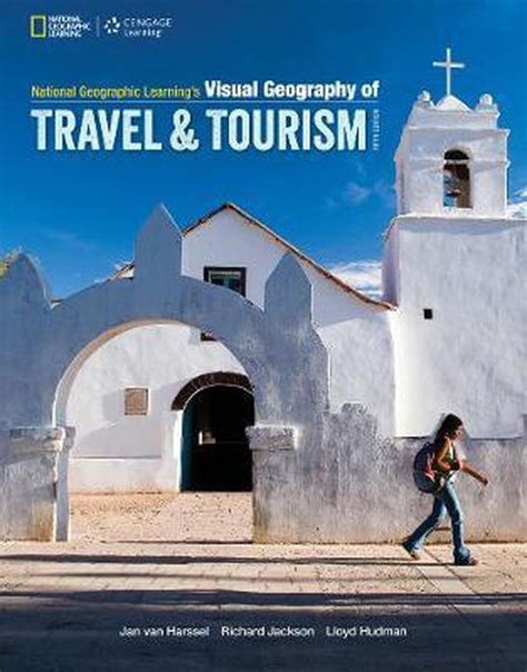 national geographic learning s visual geography of travel and tourism Ebook Reader