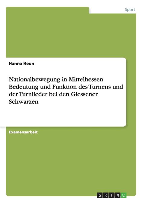 nationalbewegung mittelhessen bedeutung turnlieder giessener Kindle Editon